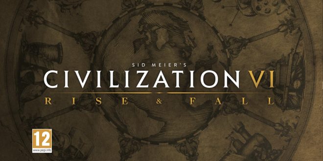 civilization vi rise and fall